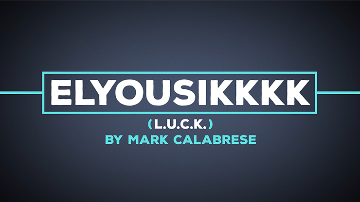 Elyousikkkk (L.U.C.K.) by Mark Calabrese - Video Download